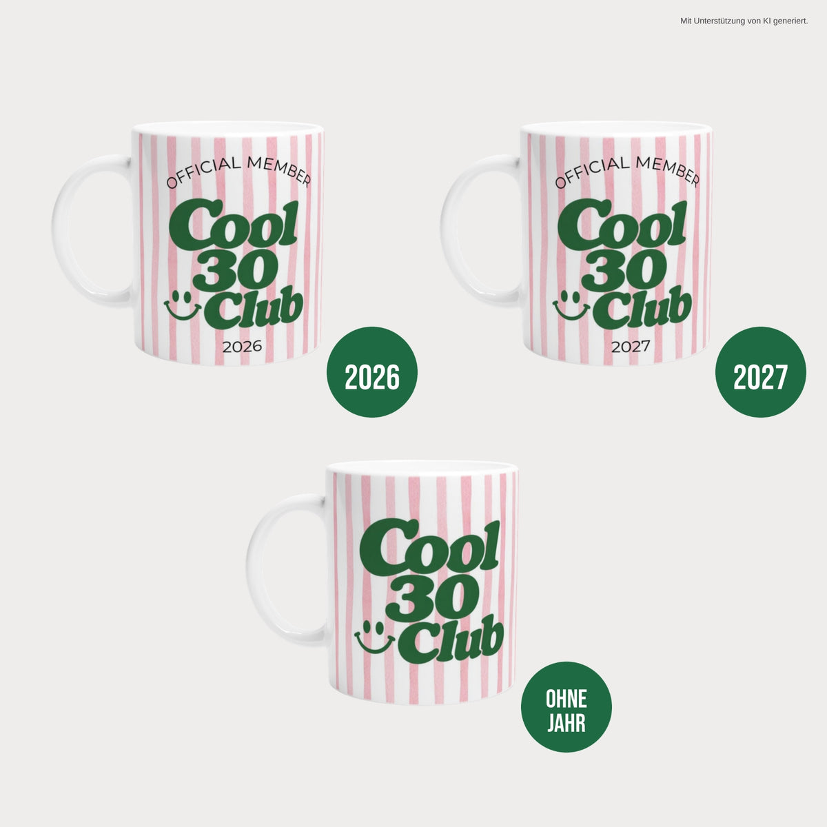 Cool 30 Club Tasse rosa – Varianten 2026, 2027 und ohne Jahreszahl