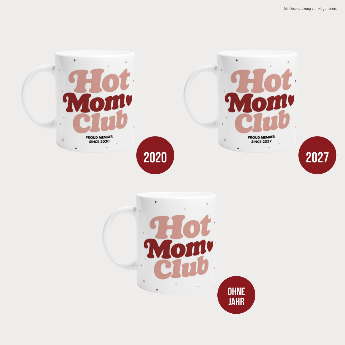 Hot Mom Club Tasse Punkte in allen Varianten: 2020 bis 2027 oder ohne Jahreszahl