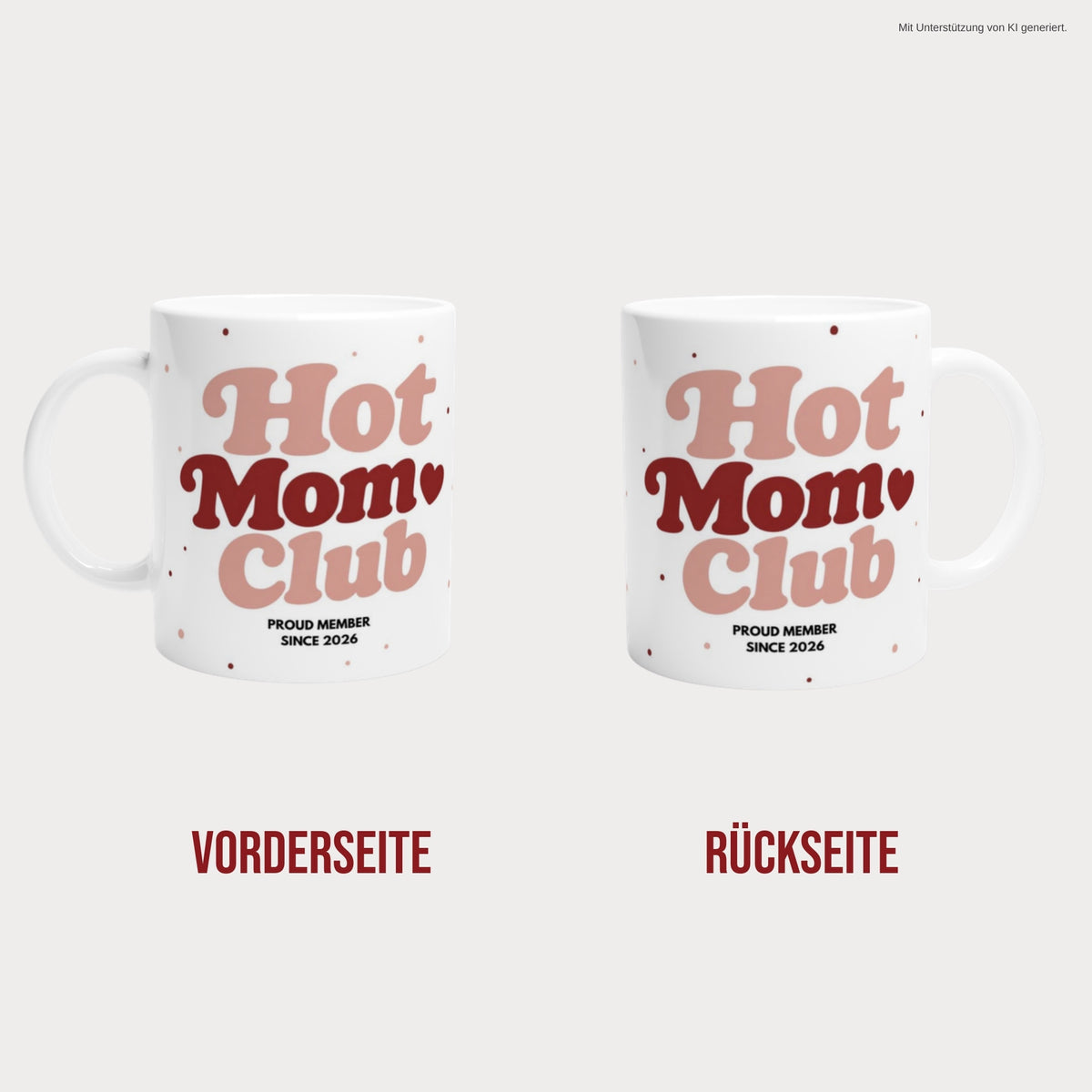 Hot Mom Club Tasse 2026 beidseitig bedruckt – Vorder- und Rückseite