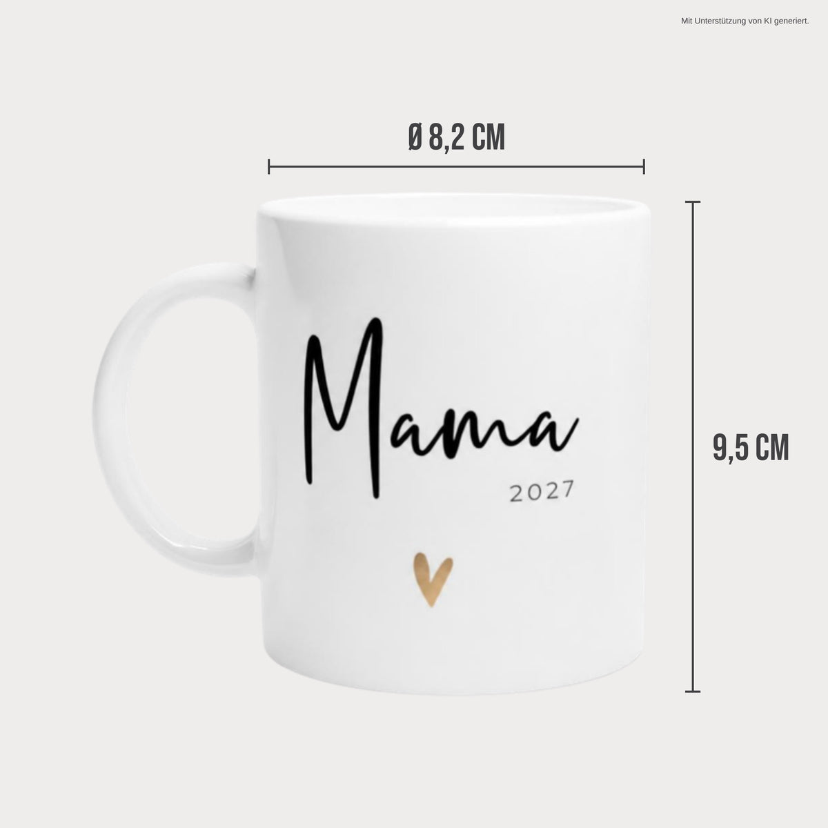 Tasse Mama 2027 Maße 9,5 cm hoch, Ø 8,2 cm