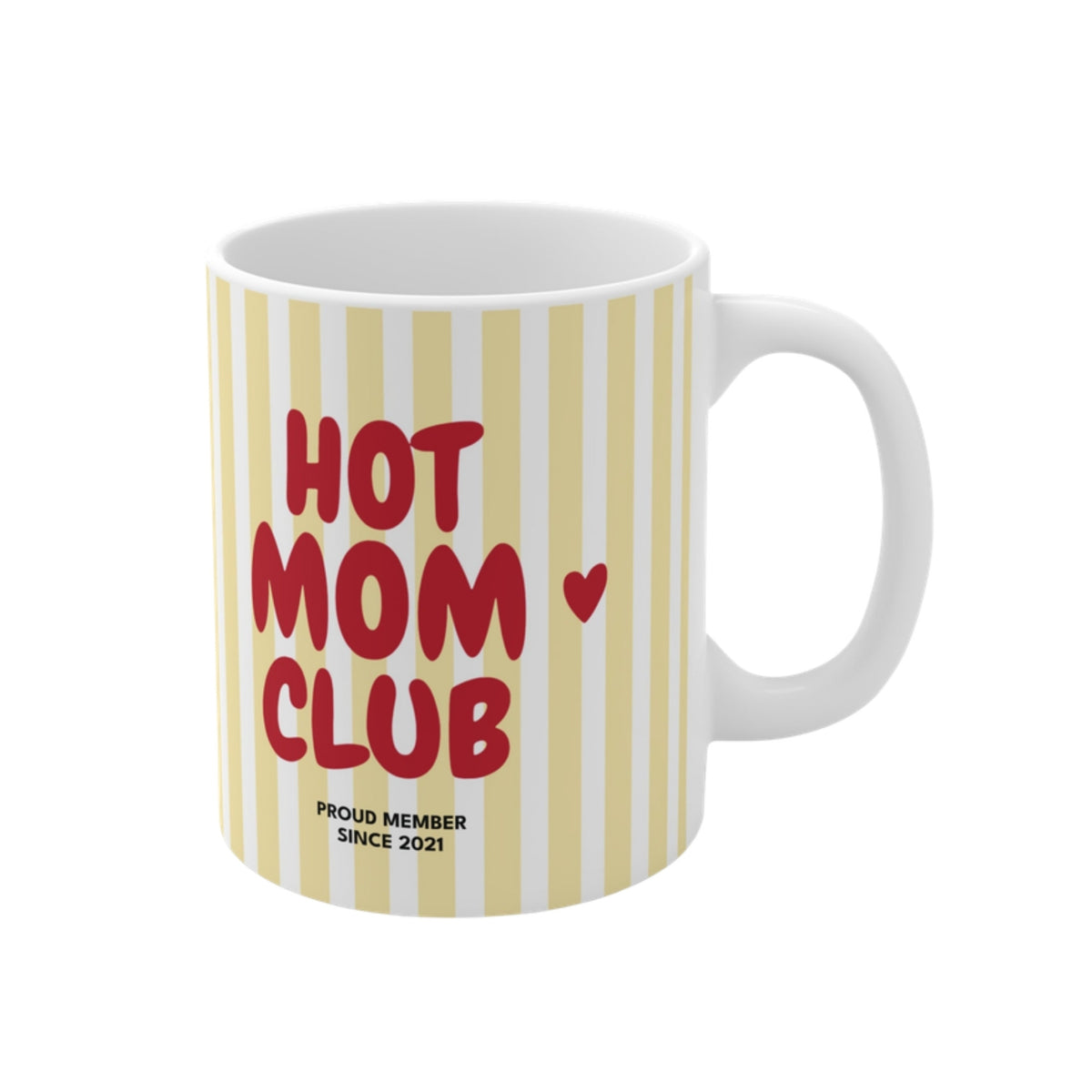 Hot Mom Club Tasse 2021 gelb gestreift