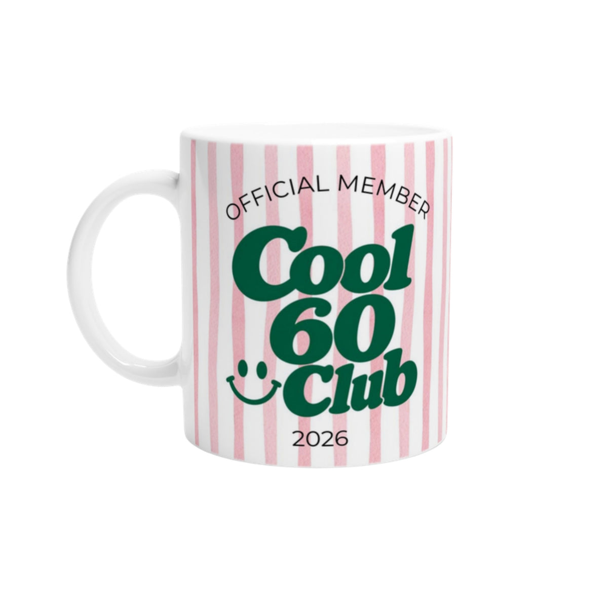 Tasse Cool 60 Club 2026 rosa gestreift mit grünem Schriftzug