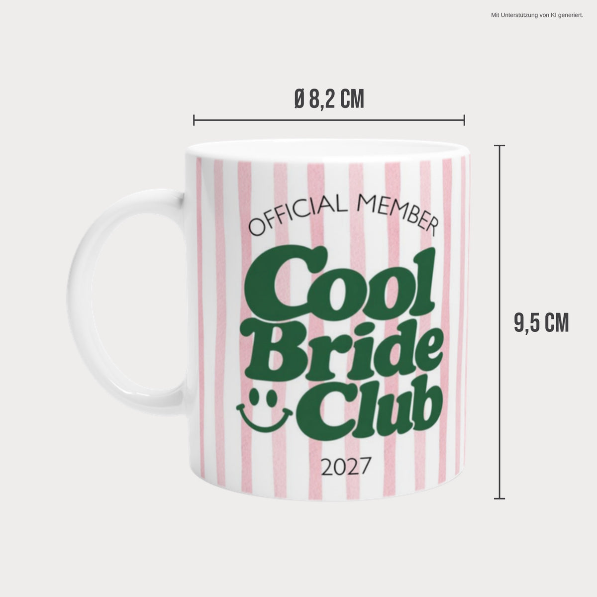 Tasse Cool Bride Club 2027 rosa Maße 8,2 x 9,5 cm