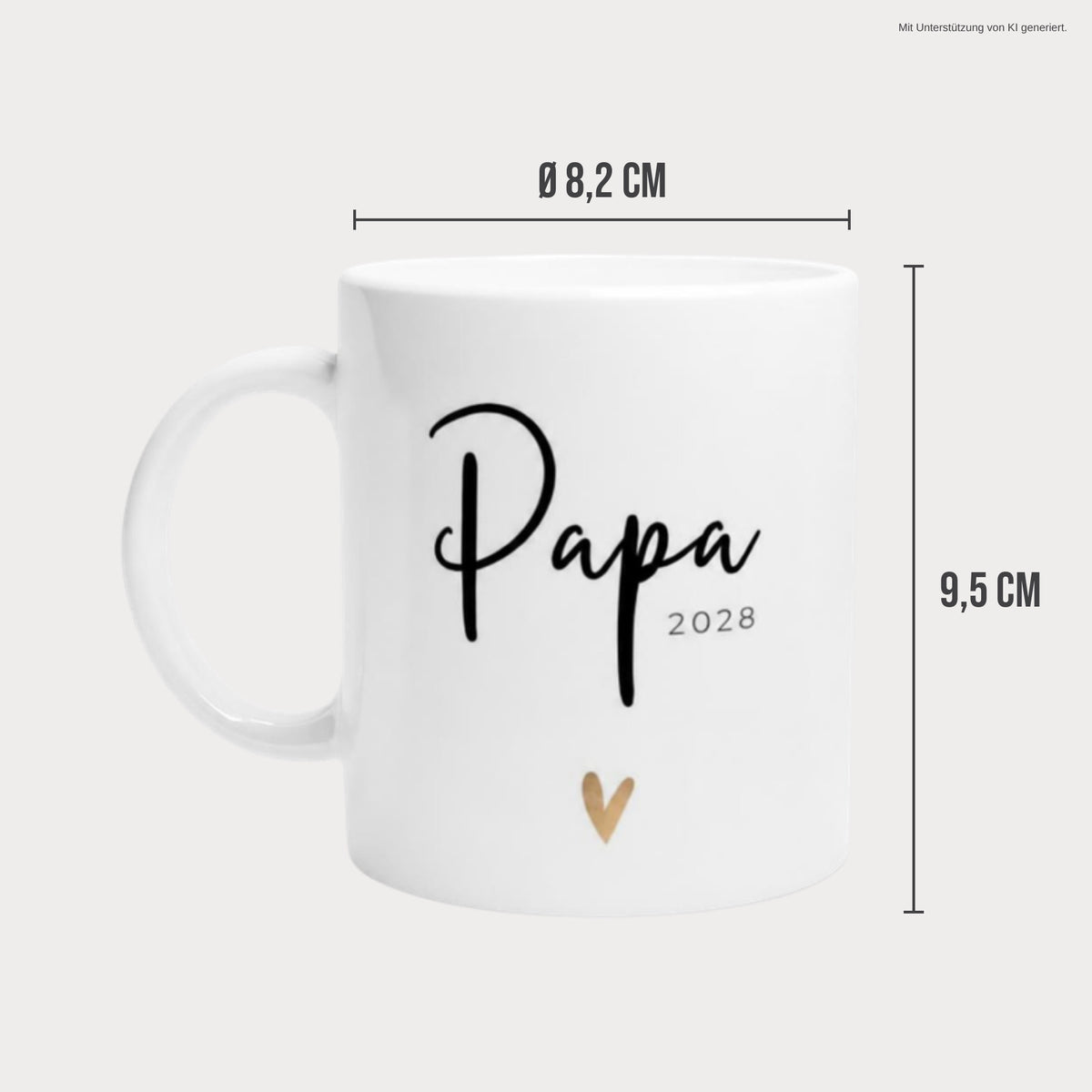 Tasse Papa 2028 Maße 9,5 cm hoch, Ø 8,2 cm