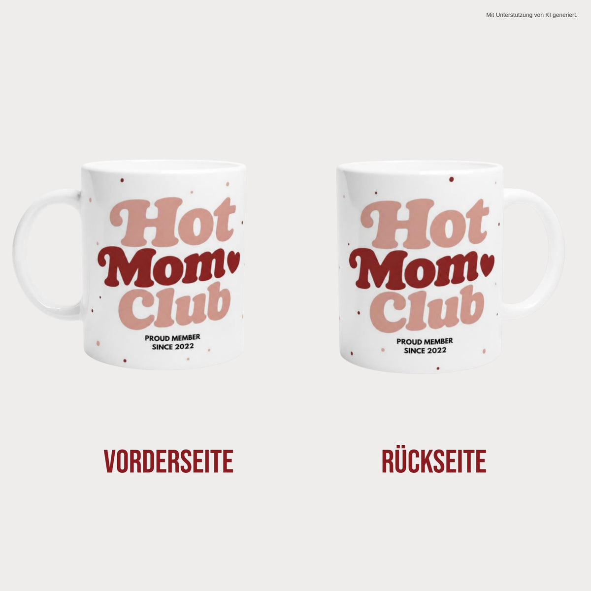 Hot Mom Club Tasse 2022 beidseitig bedruckt – Vorder- und Rückseite