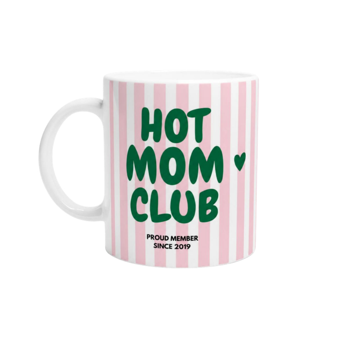 Tasse Hot Mom Club gestreift 2019 rosa grün