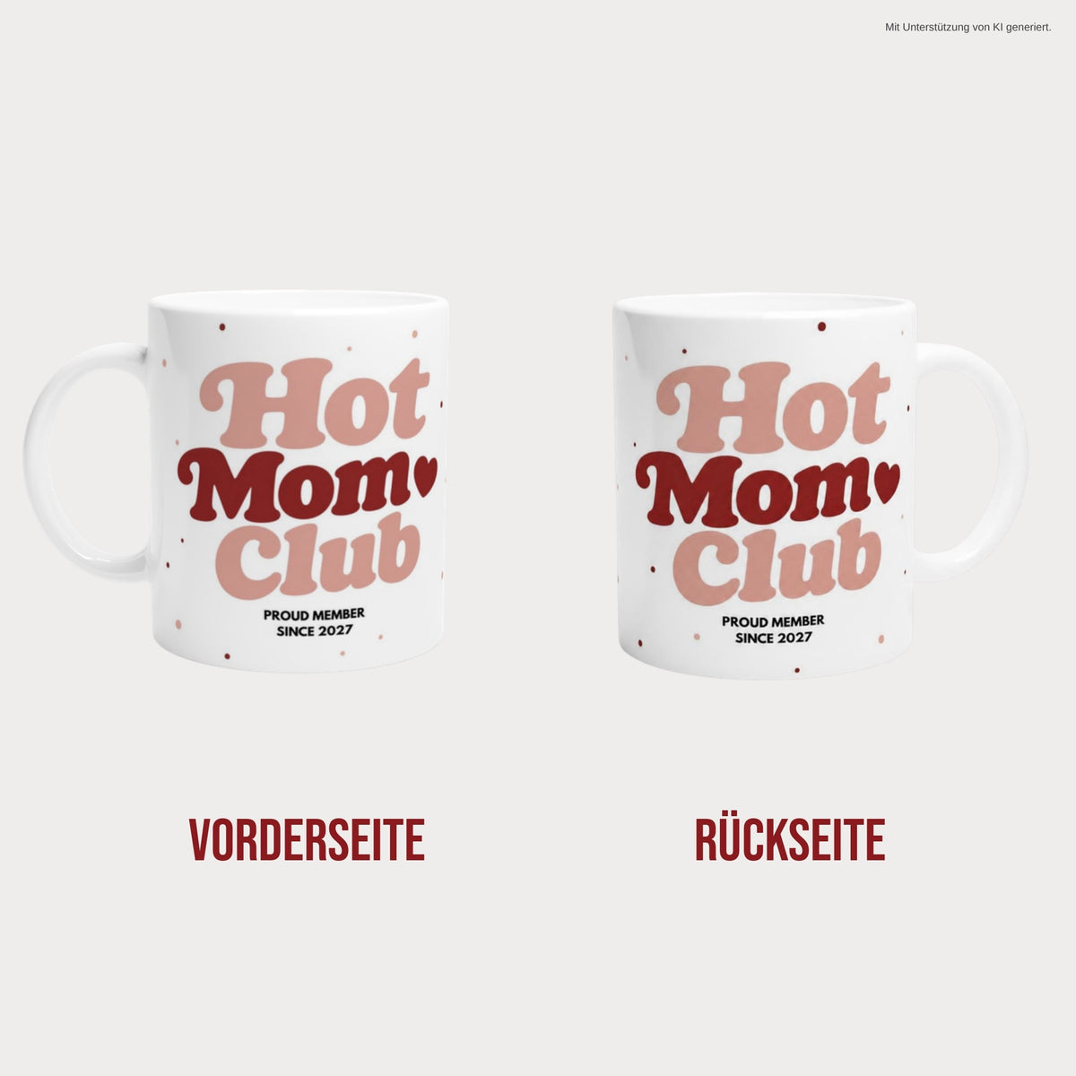 Hot Mom Club Tasse 2027 beidseitig bedruckt – Vorder- und Rückseite