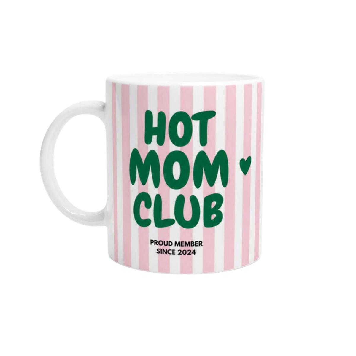 Tasse Hot Mom Club gestreift 2024 rosa grün