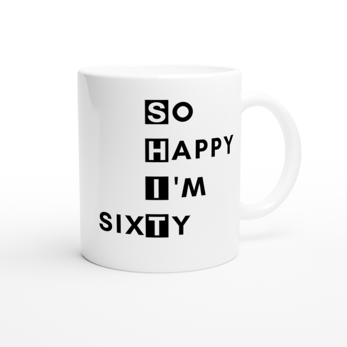 Tasse So Happy I’m Sixty 60. Geburtstag 330ml einfarbig mit / ohne Personalisierung