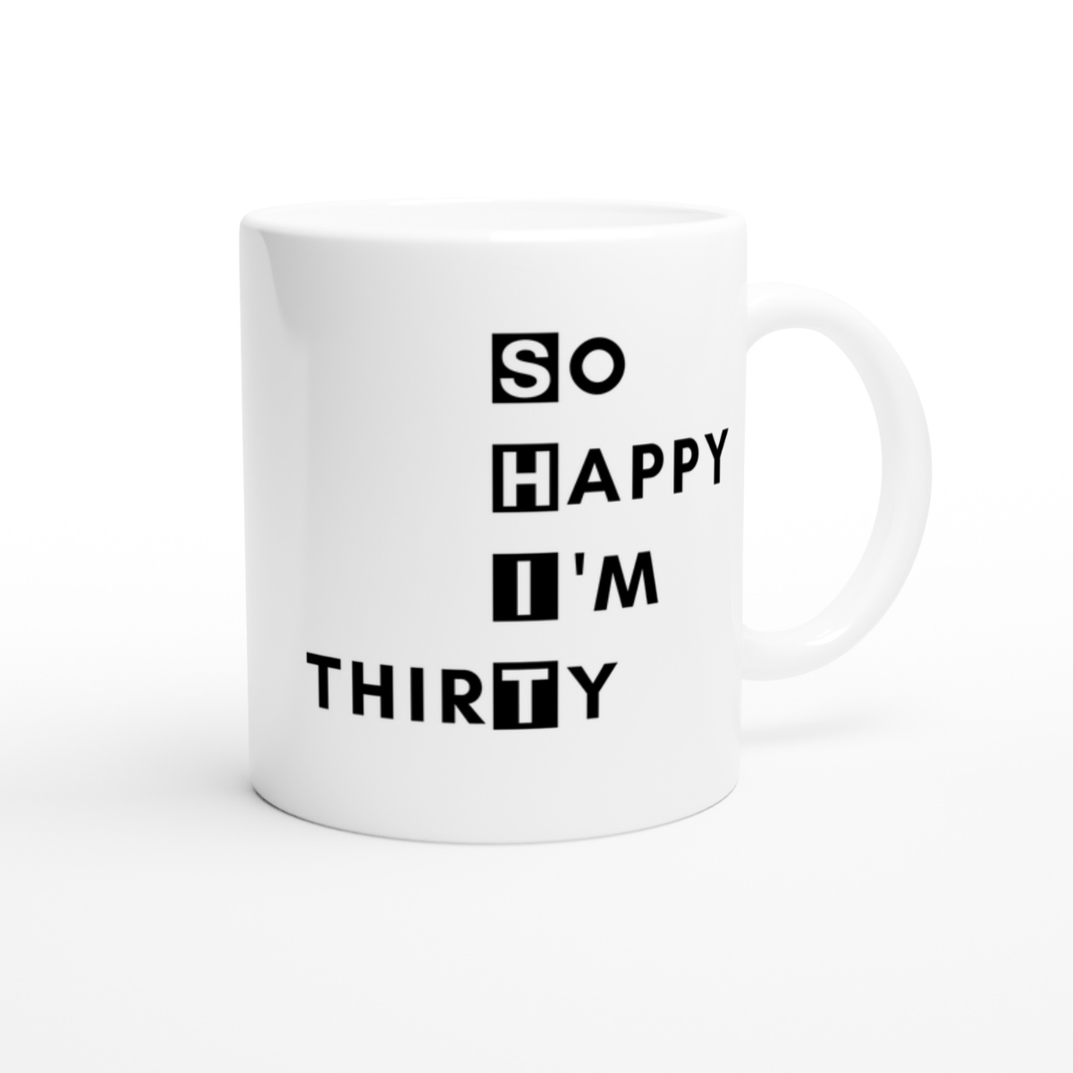 Tasse So Happy I’m Thirty 30. Geburtstag 330ml einfarbig mit / ohne Personalisierung