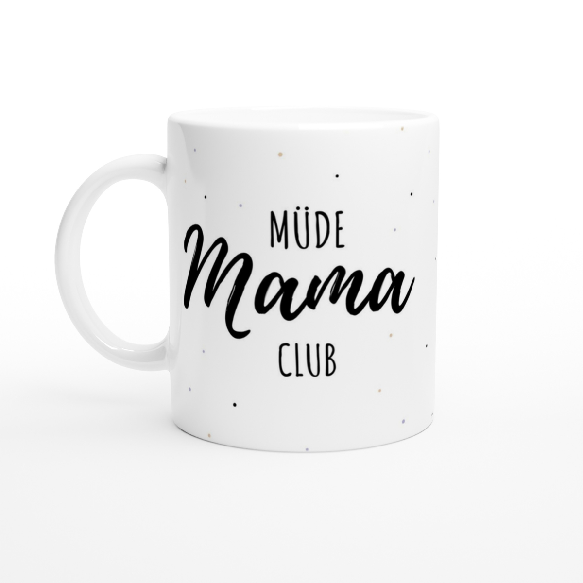 Tasse Müde Mama Club