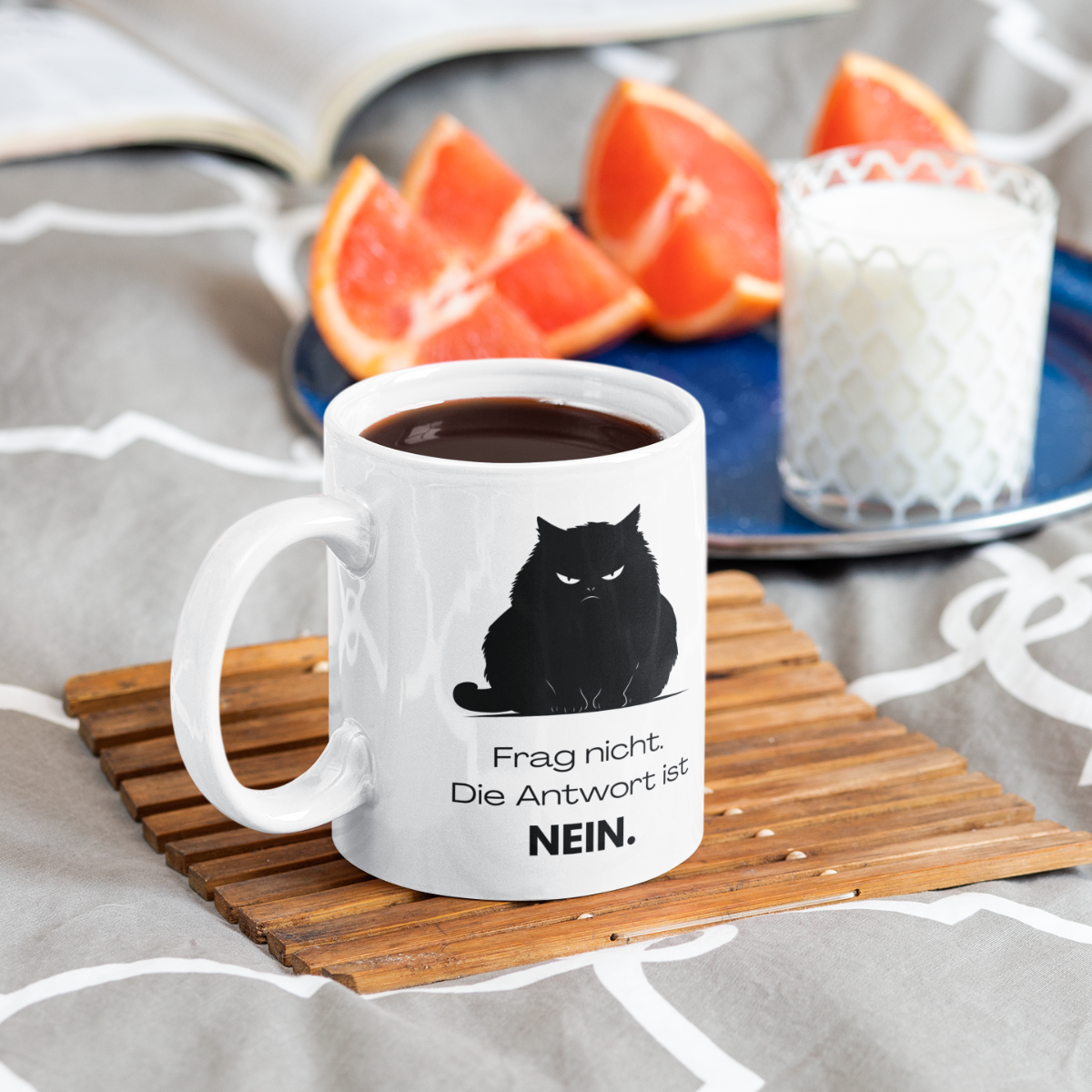 Tasse Katze Frag Nicht - Die Antwort ist Nein – 4 Farben