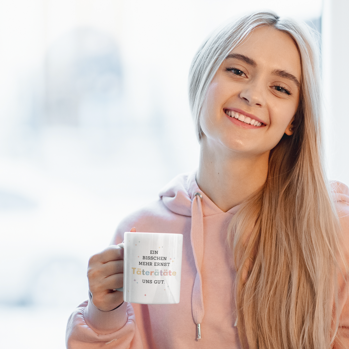 Tasse Ein bisschen mehr Ernst TäTERäTäTE uns gut