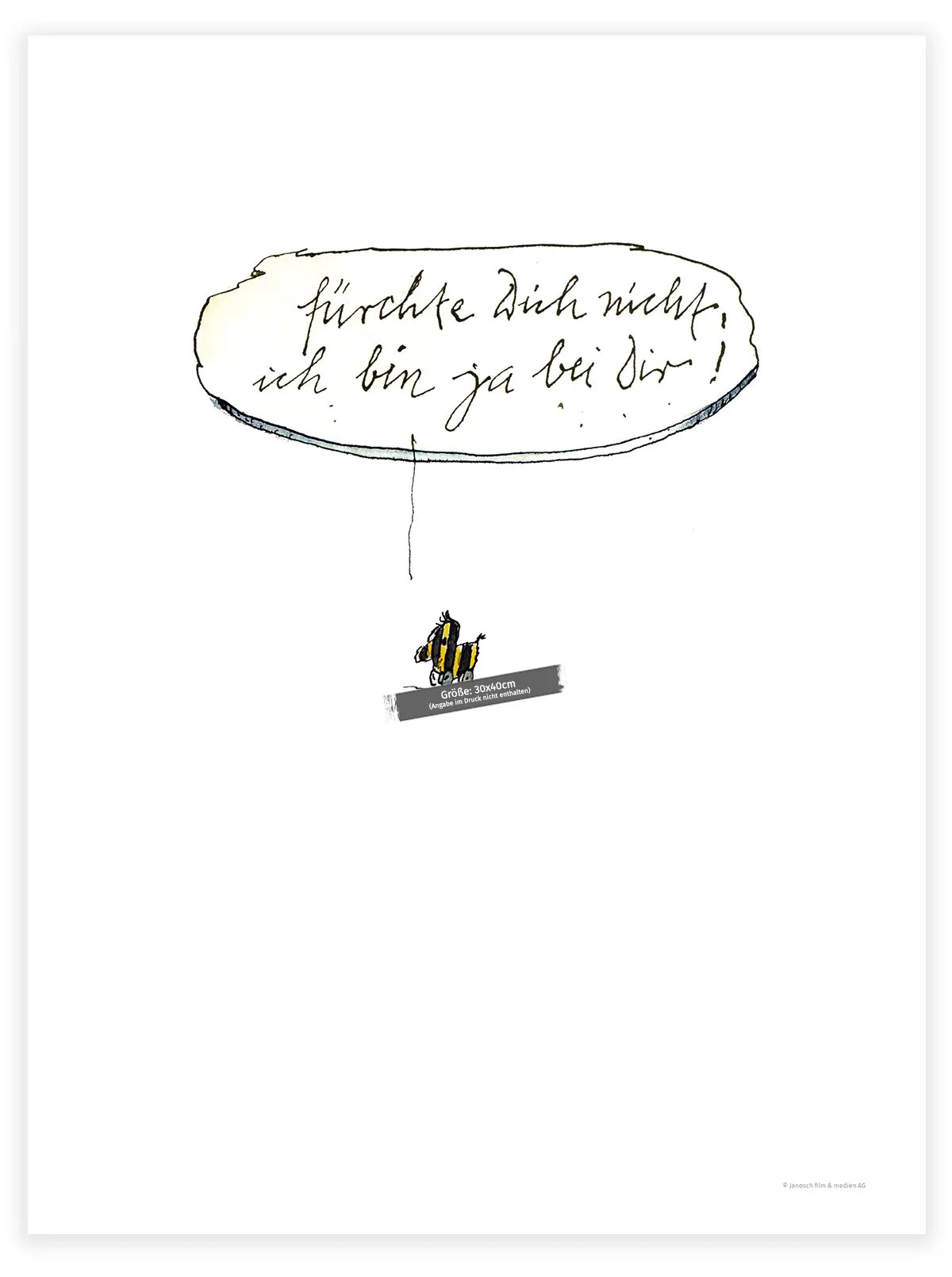 Poster Janosch Originalmotiv – Ich bin ja bei dir!