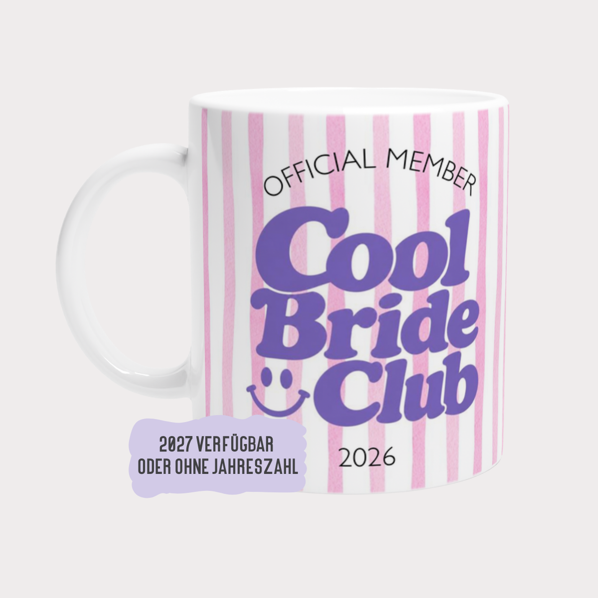Tasse Cool Bride Club Pink Lila