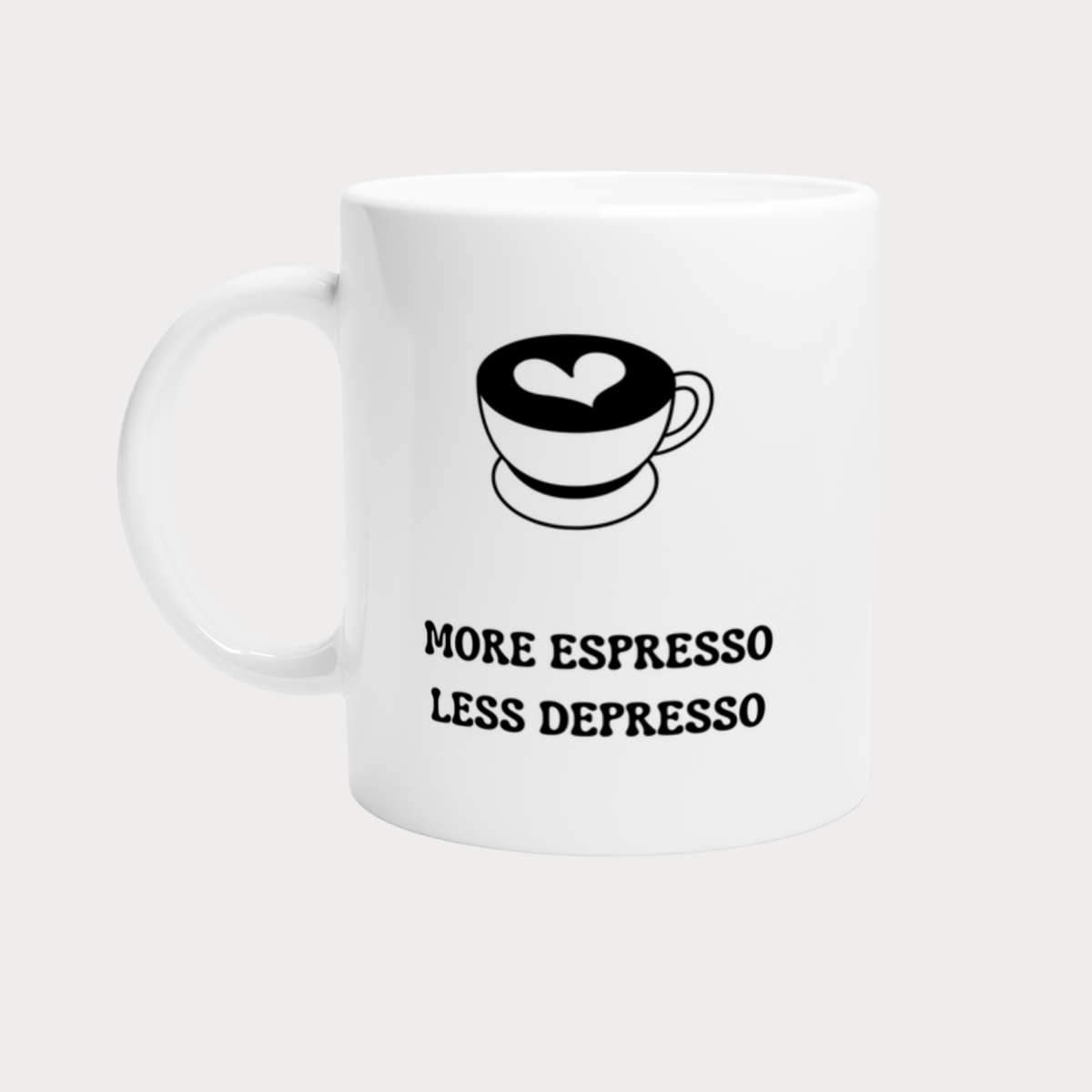 Tasse More Espresso Less Depresso - 2 Farben
