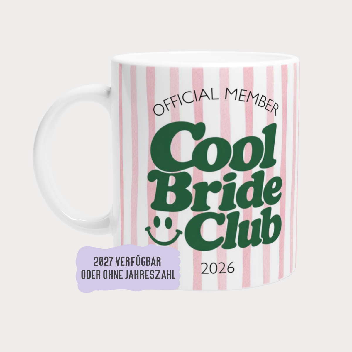 Tasse Cool Bride Club Rosa Grün