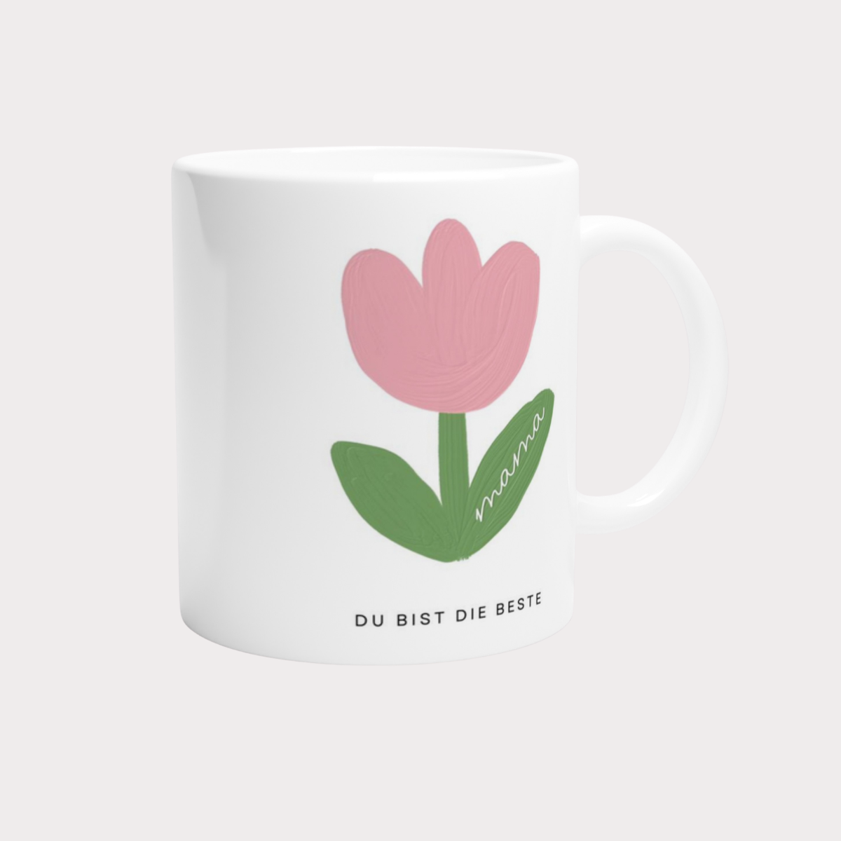Tasse Mama du bist die Beste Tulpe – 3 Farben