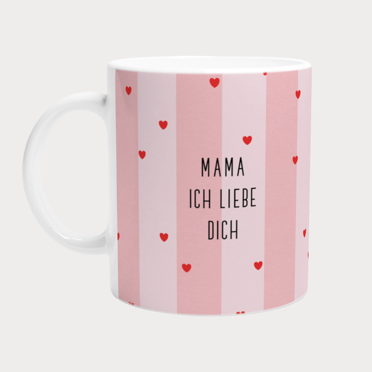 Mama ich liebe dich Tasse Rosa Streifen